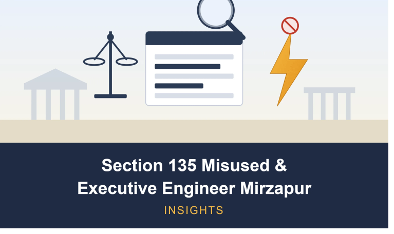 Section 135 Misused & Executive Engineer Mirzapur: Insights
